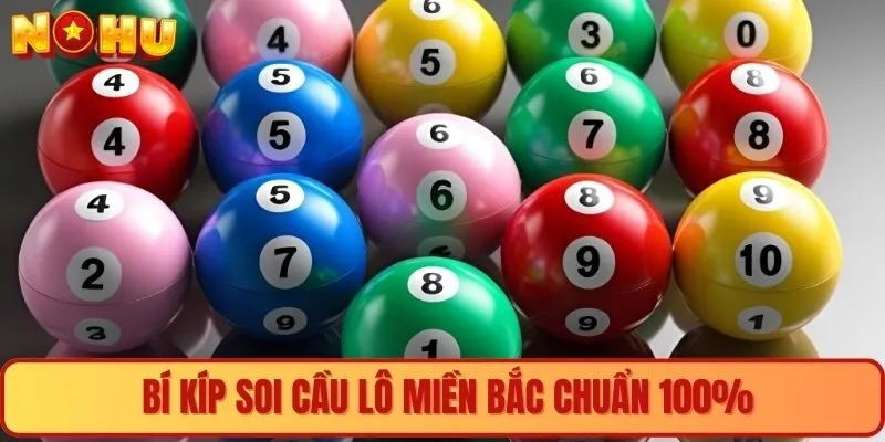 Bí kíp soi cầu lô Miền Bắc chuẩn 100%