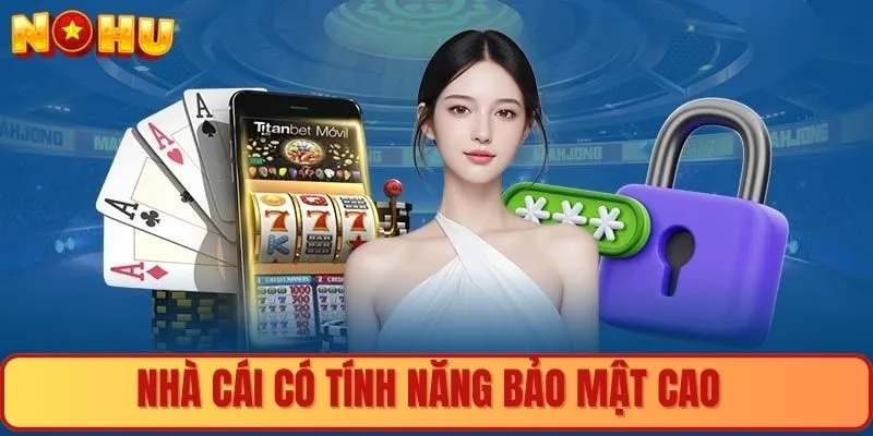 Nền tảng giải trí được bảo vệ với tính năng bảo mật cao